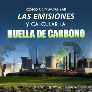 Cómo Comercializar las Emisiones y Calcular la Huella de Carbono