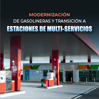 Modernización de Gasolineras y Transición a Estaciones de Multi-Servicios