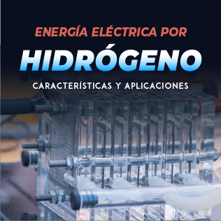 Energía Eléctrica por Hidrógeno: Características y Aplicaciones