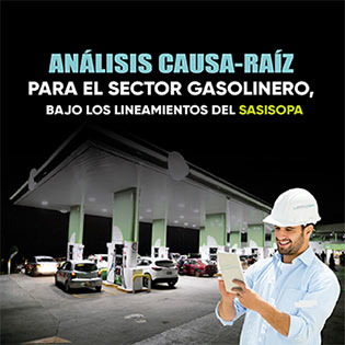Análisis Causa-Raíz para el Sector Gasolinero, bajo los Lineamientos del SASISOPA