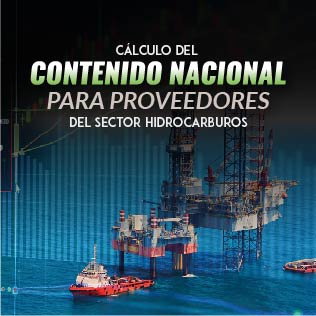 Cálculo del Contenido Nacional para Proveedores del Sector Hidrocarburos