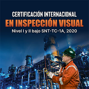 Certificación Internacional en Inspección Visual, Nivel I y II bajo la SNT-TC-1A, 2020