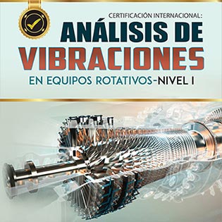 Certificación Internacional Análisis de Vibraciones en Equipos Rotativos - Nivel I