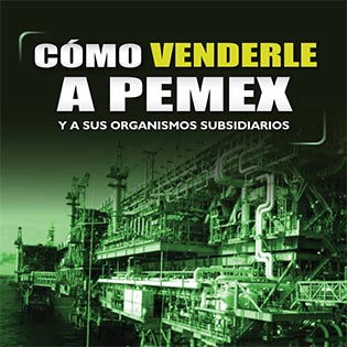 Cómo Venderle a PEMEX y a sus Organismos Subsidiarios