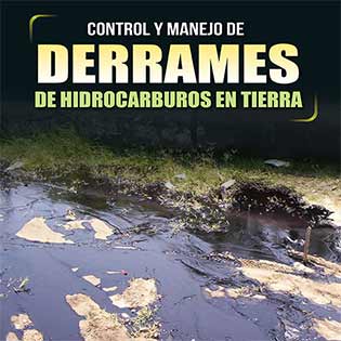 Control y Manejo de Derrames de Hidrocarburos en Tierra