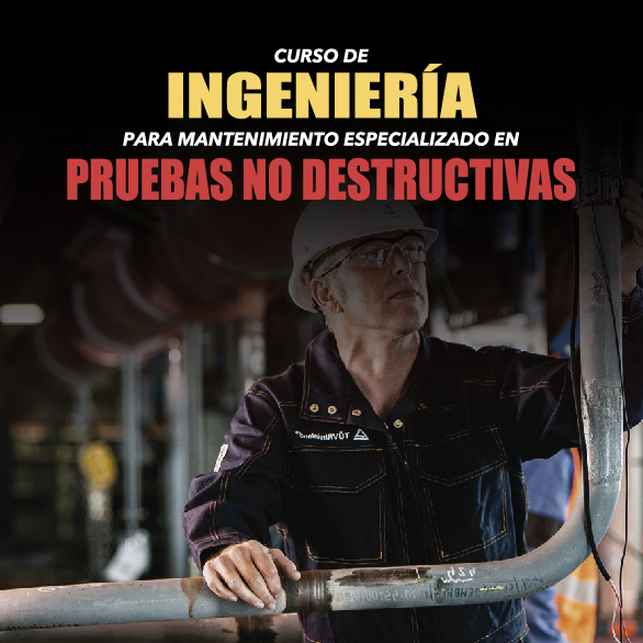 Curso de Ingeniería para Mantenimiento Especializado en Pruebas No Destructivas