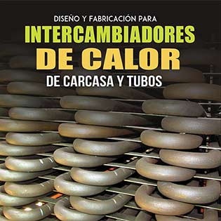 Diseño y fabricación para intercambiadores de calor de carcasa y tubos