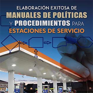 Elaboración exitosa de Manuales de políticas y procedimientos para Estaciones de Servicio
