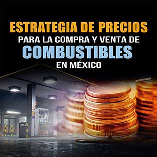 Estrategia de precios para la compra y venta de combustibles en México