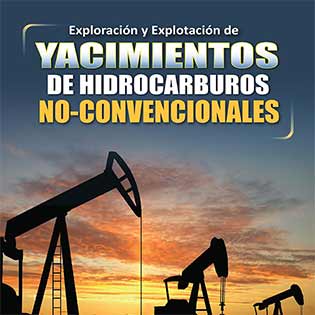 Exploración y explotación de yacimientos de hidrocarburos no-convencionales