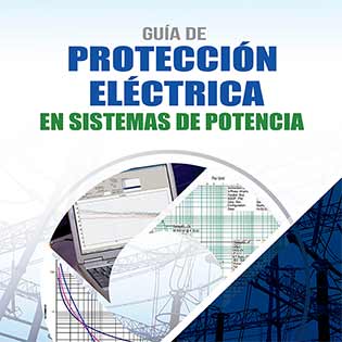 Guía de protección eléctrica en sistemas de potencia
