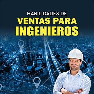 Habilidades de Ventas para Ingenieros.