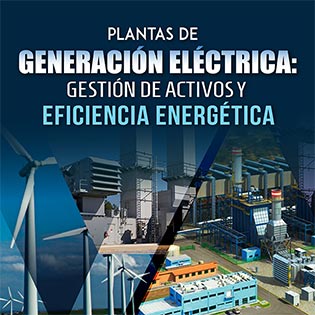 Plantas de generación eléctrica: Gestión de activos y eficiencia energética
