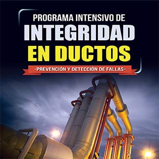 Programa intensivo de integridad en ductos -prevención y detección de fallas-