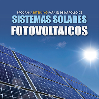 Programa intensivo para el desarrollo de sistemas solares fotovoltaicos