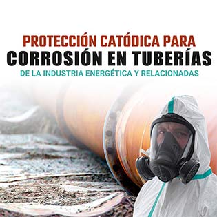 Protección catódica para corrosión en tuberías de la industria energética y relacionadas