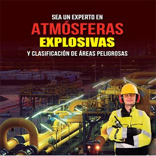 Sea un Experto en Atmósferas Explosivas y Clasificación de Áreas Peligrosas