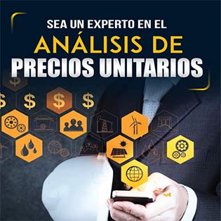 Sea un Experto en el Análisis de Precios Unitarios