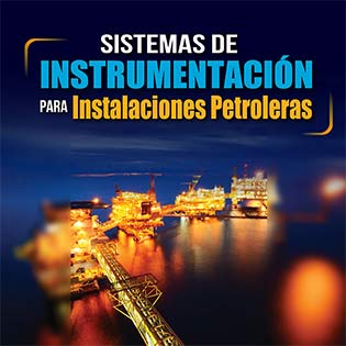 Sistemas de instrumentación para instalaciones petroleras