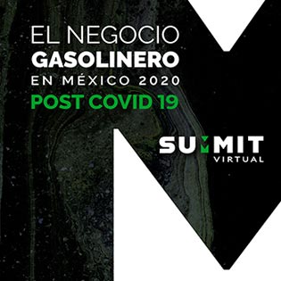 Summit Virtual: El negocio gasolinero en México 2020 post covid 19