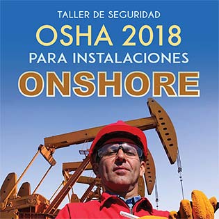 Taller de seguridad OSHA 2018 para instalaciones ONSHORE