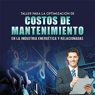 Taller para la optimización de costos de mantenimiento en la industria energética y relacionadas