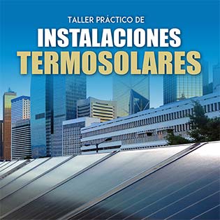 Taller práctico de instalaciones termosolares