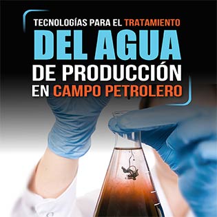 Tecnologías para el tratamiento del agua de producción en campo petrolero