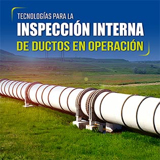 Tecnologías para la inspección interna de ductos en operación