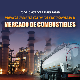 Todo lo que debe saber sobre: Permisos, Trámites y Contratos en el Mercado de Combustibles